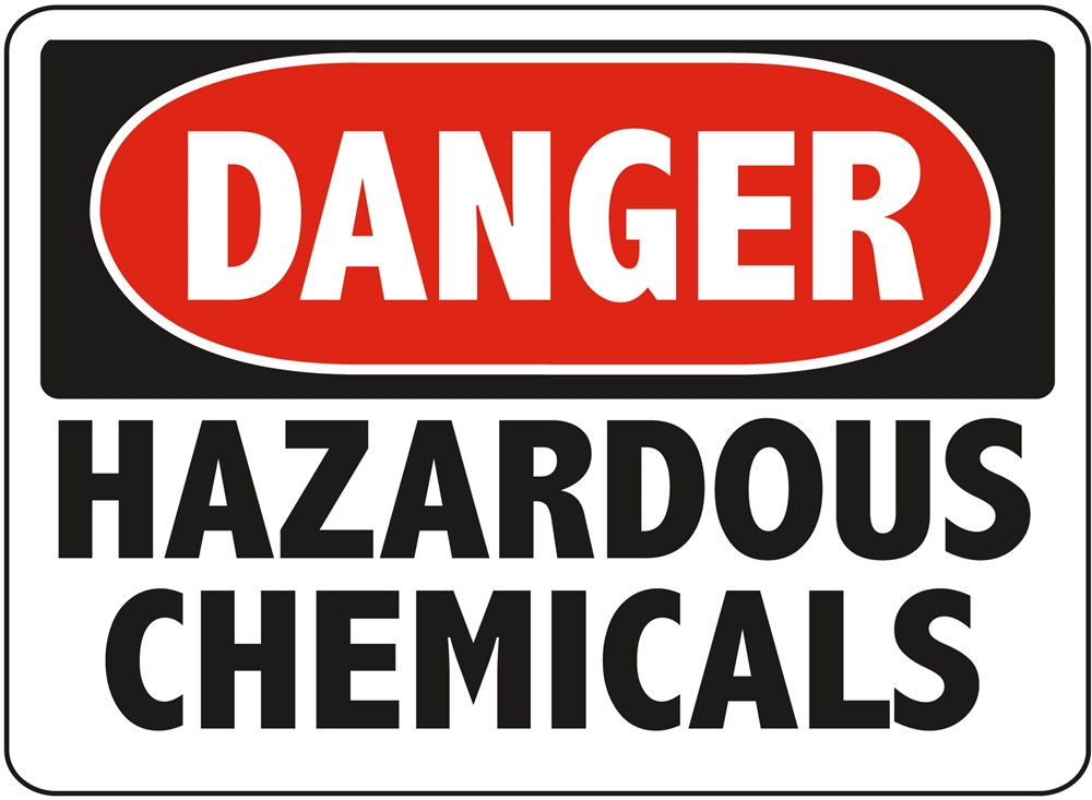 DANGER HAZARDOUS CHEMICALS - Danger Hazardous Chemicals